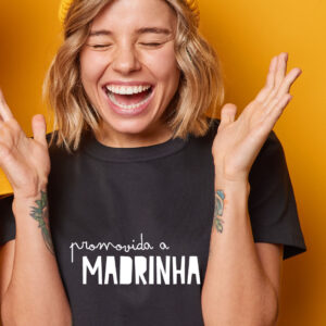 T-shirt "Promovida a Madrinha"